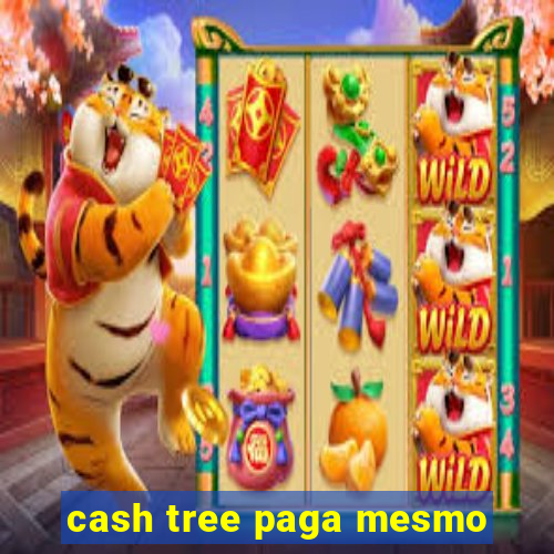 cash tree paga mesmo